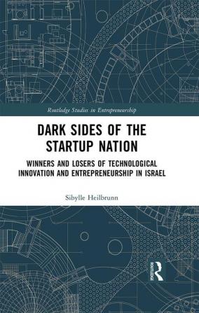 Dark Sides of the Startup Nation