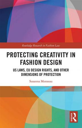 Protecting Creativity in Fashion Design