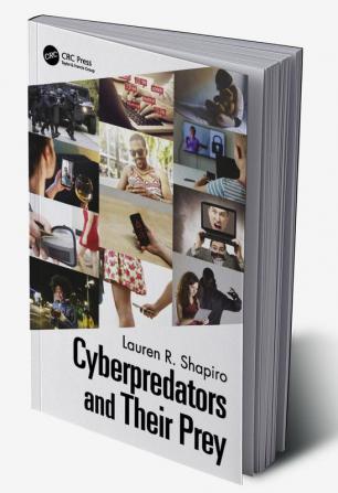 Cyberpredators and Their Prey