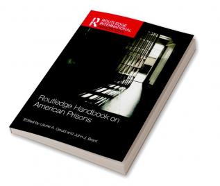 Routledge Handbook on American Prisons