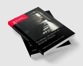 Routledge Handbook on American Prisons