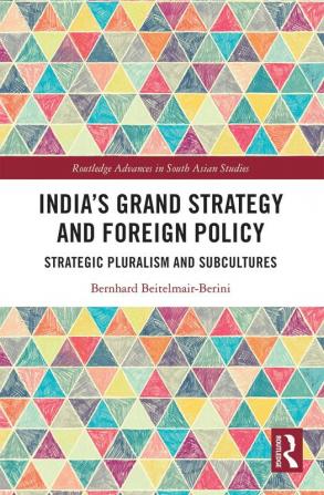 India’s Grand Strategy and Foreign Policy