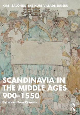 Scandinavia in the Middle Ages 900-1550