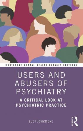 Users and Abusers of Psychiatry