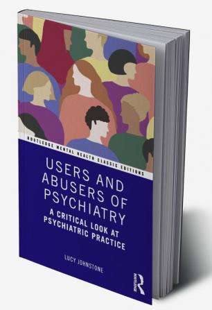 Users and Abusers of Psychiatry