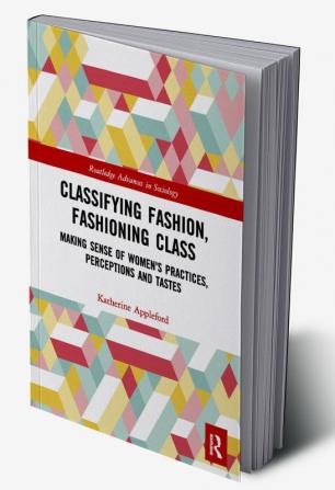 Classifying Fashion Fashioning Class