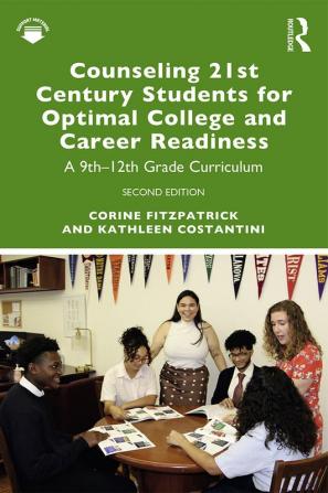 Counseling 21st Century Students for Optimal College and Career Readiness