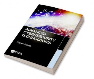 Advanced Cybersecurity Technologies