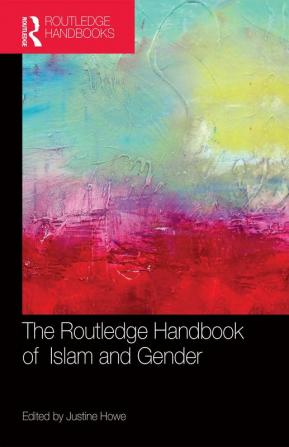 Routledge Handbook of Islam and Gender