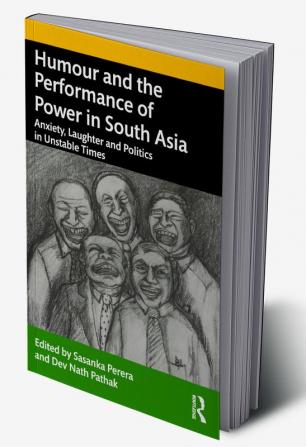 Humour and the Performance of Power in South Asia