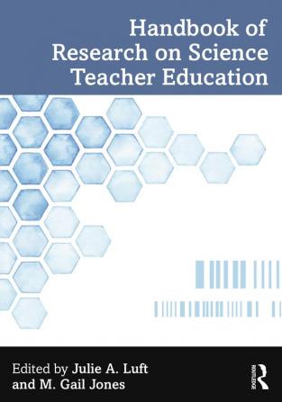 Handbook of Research on Science Teacher Education