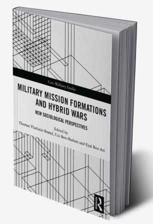 Military Mission Formations and Hybrid Wars