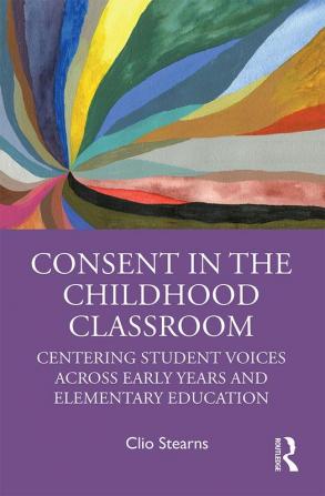 Consent in the Childhood Classroom