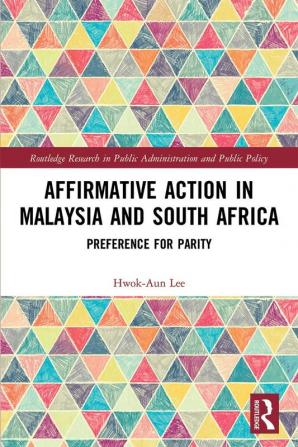 Affirmative Action in Malaysia and South Africa