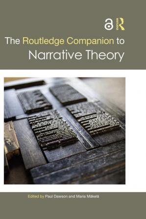 The Routledge Companion to Narrative Theory