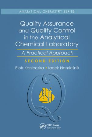 Quality Assurance and Quality Control in the Analytical Chemical