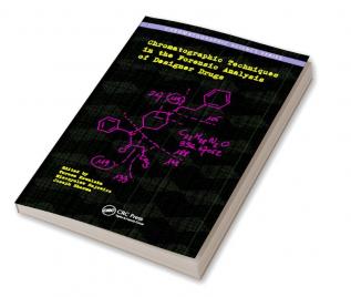 Chromatographic Techniques in the Forensic Analysis of Designer Drugs