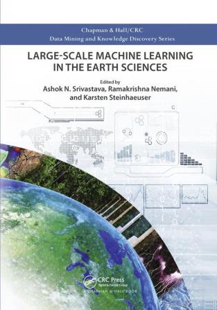 Large-Scale Machine Learning in the Earth Sciences