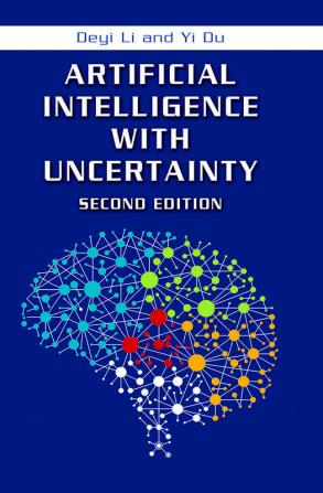 Artificial Intelligence with Uncertainty