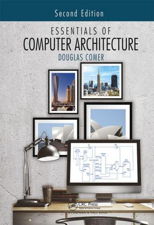 Essentials of Computer Architecture