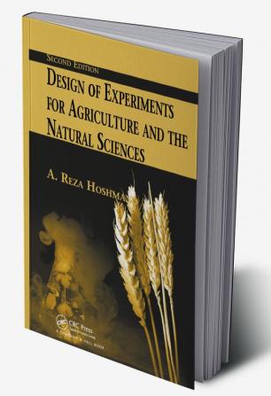 Design of Experiments for Agriculture and the Natural Sciences