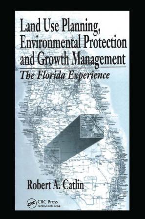 Land Use Planning Environmental Protection and Growth Management