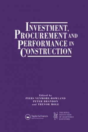 Investment Procurement and Performance in Construction