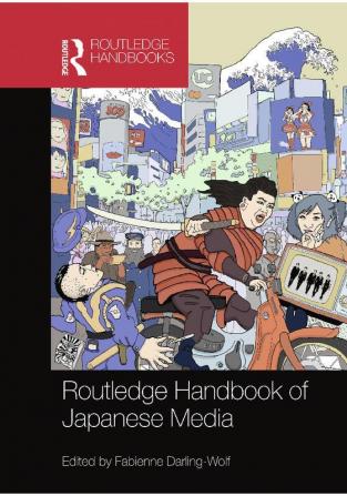 Routledge Handbook of Japanese Media