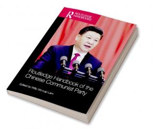 Routledge Handbook of the Chinese Communist Party