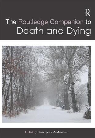 Routledge Companion to Death and Dying