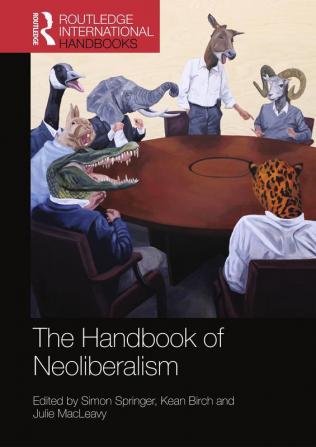 Handbook of Neoliberalism