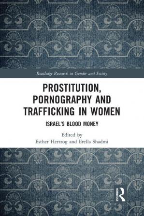 Prostitution Pornography and Trafficking in Women