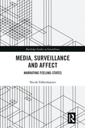 Media Surveillance and Affect