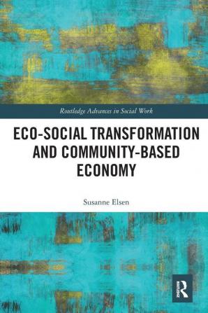 Eco-Social Transformation and Community-Based Economy