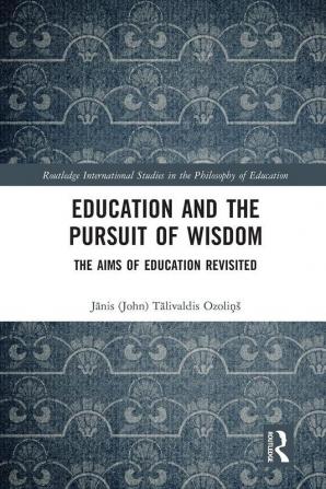 Education and the Pursuit of Wisdom