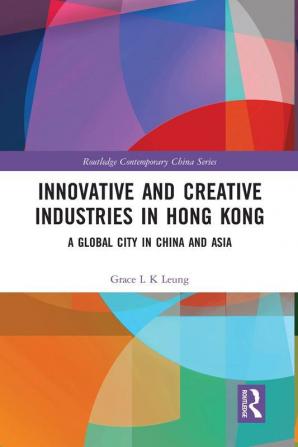 Innovative and Creative Industries in Hong Kong