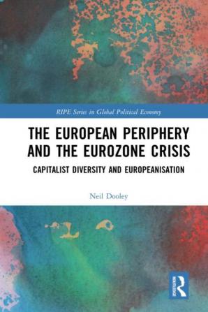 European Periphery and the Eurozone Crisis