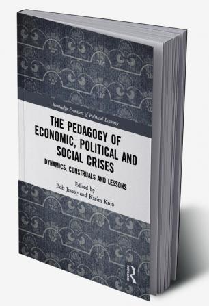 Pedagogy of Economic Political and Social Crises