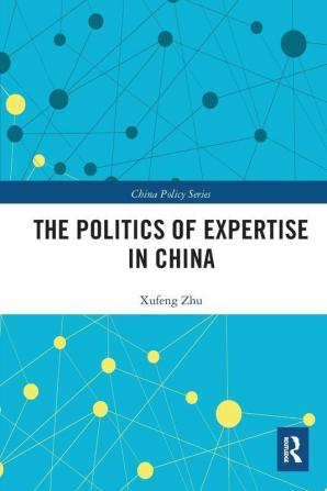 Politics of Expertise in China