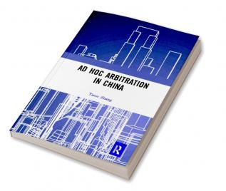 Ad Hoc Arbitration in China