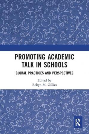 Promoting Academic Talk in Schools