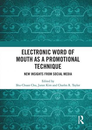 Electronic Word of Mouth as a Promotional Technique