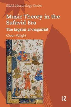 Music Theory in the Safavid Era