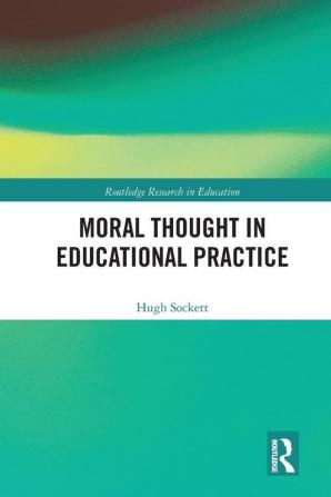 Moral Thought in Educational Practice