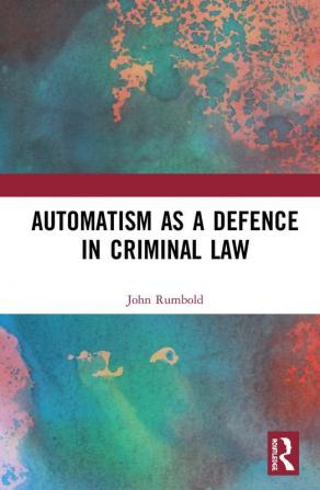 Automatism as a Defence