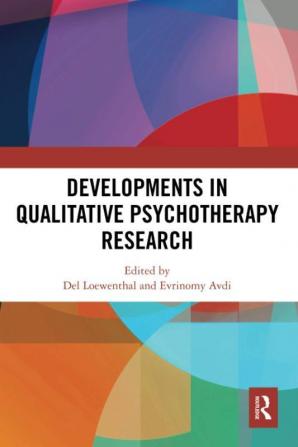 Developments in Qualitative Psychotherapy Research