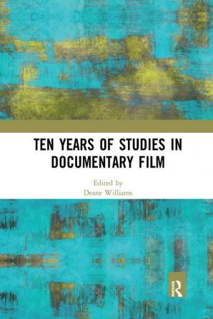 Ten Years of Studies in Documentary Film