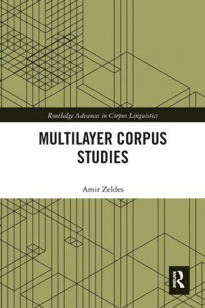 Multilayer Corpus Studies