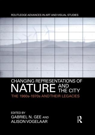 Changing Representations of Nature and the City