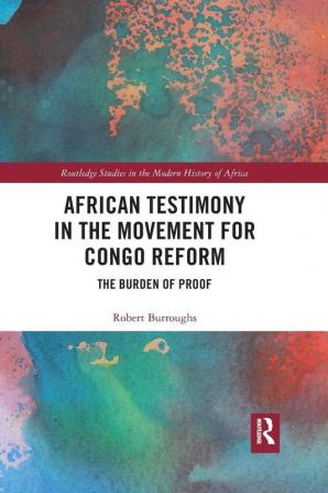 African Testimony in the Movement for Congo Reform